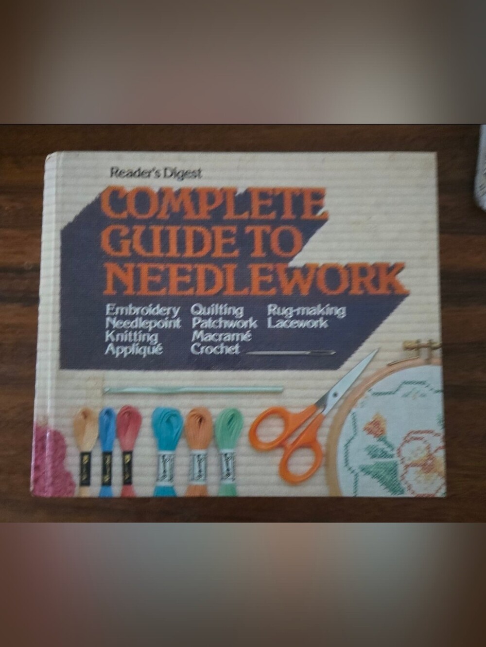 Reader's Digest Complete Guide To Needlework